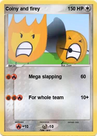 Pokemon Coiny and firey