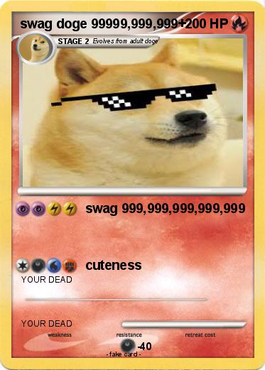 Pokemon swag doge 99999,999,999+