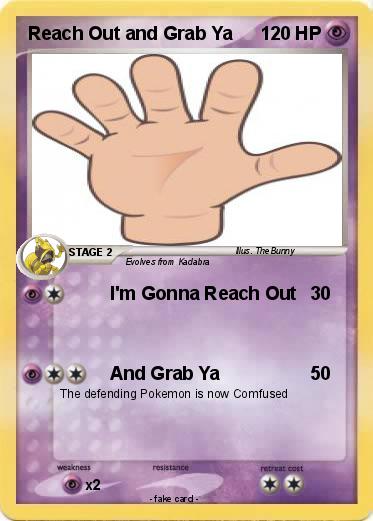 Pokemon Reach Out and Grab Ya