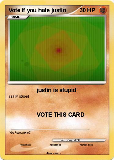 Pokemon Vote if you hate justin
