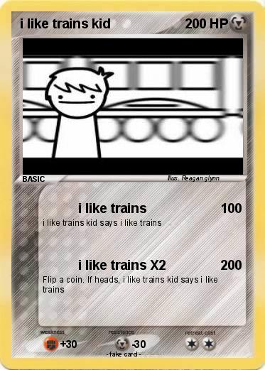 Pokemon i like trains kid
