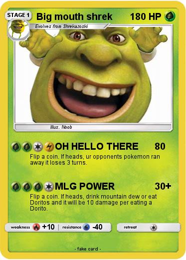 Pokemon Big mouth shrek
