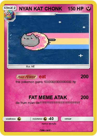 Pokemon NYAN KAT CHONK