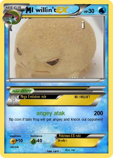 Pokemon I willin't