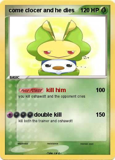 Pokemon come clocer and he dies