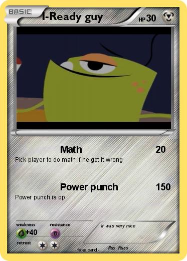 Pokemon I-Ready guy