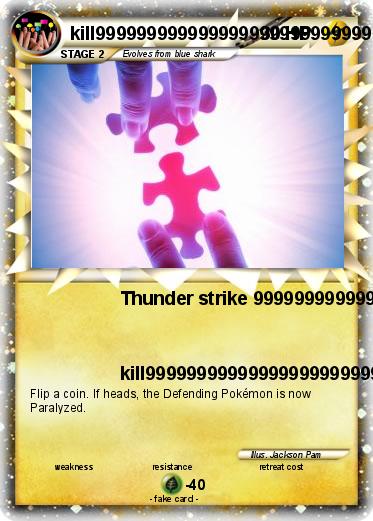 Pokemon kill99999999999999999999999999999999 999999999999990