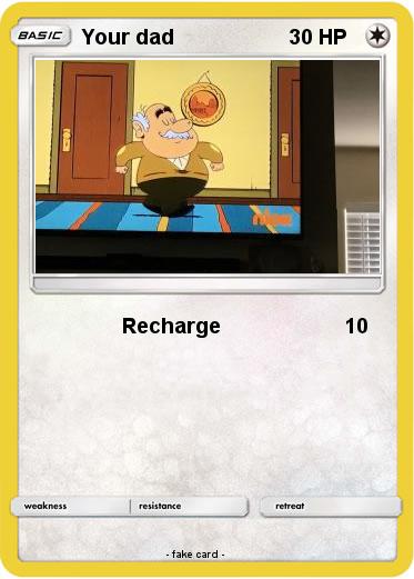 Pokemon Your dad