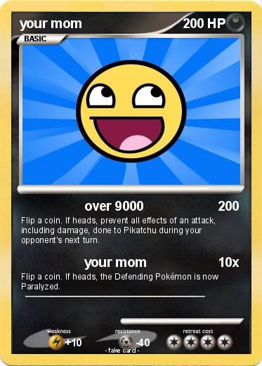 Pokemon your mom