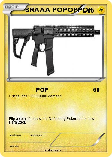 Pokemon BRAAA POPOPPOP