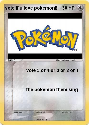 Pokemon vote if u love pokemon!!