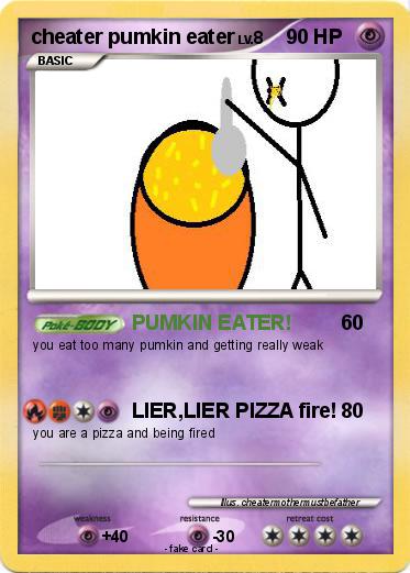 Pokemon cheater pumkin eater