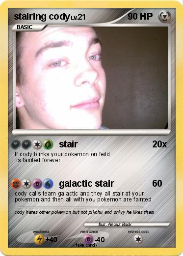 Pokemon stairing cody
