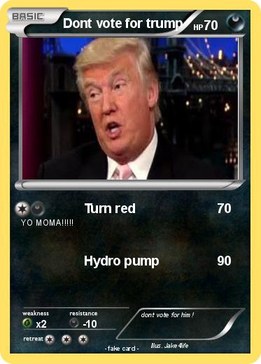 Pokemon Dont vote for trump