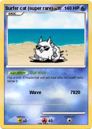 Pokemon Surfer cat (super rare)