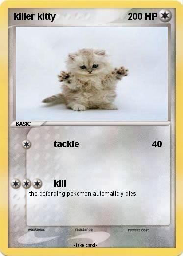 Pokemon killer kitty