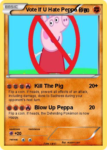 Pokemon Vote If U Hate Peppa Pig