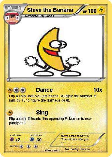 Pokemon Steve the Banana