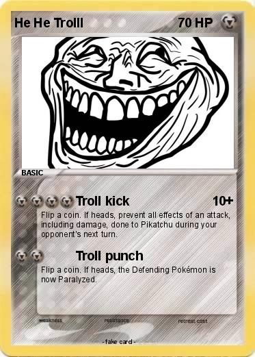 Pokemon He He Trolll