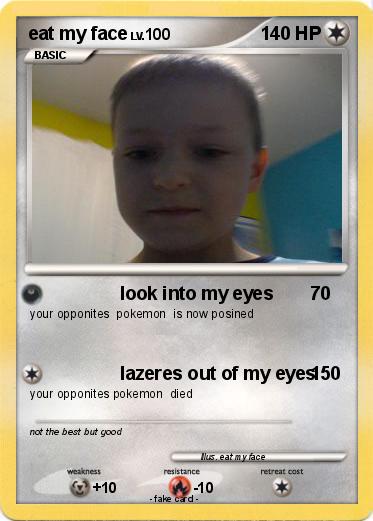 Pokemon eat my face