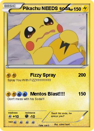 Pokemon Pikachu NEEDS soda