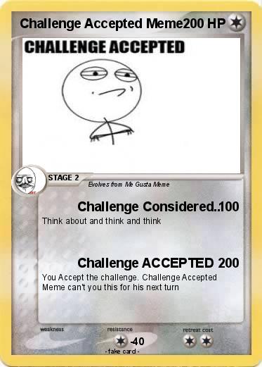 Pokemon Challenge Accepted Meme