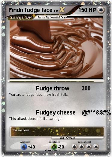 Pokemon Findn fudge face