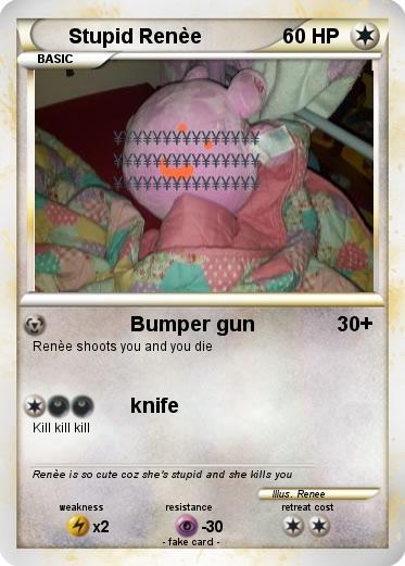 Pokemon Stupid Renèe