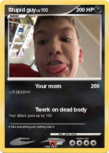 Pokemon Stupid guy