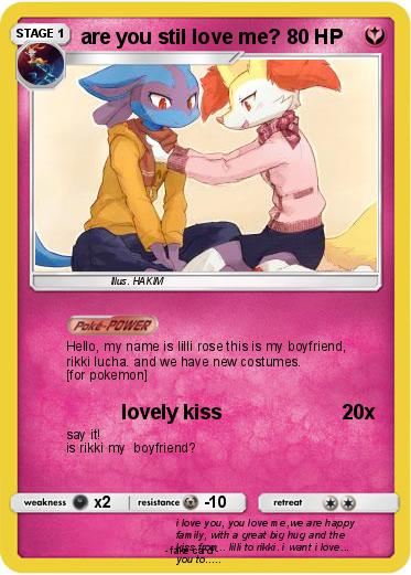 Pokemon are you stil love me?