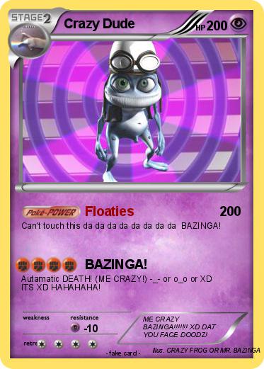 Pokemon Crazy Dude