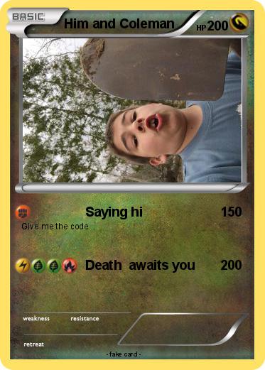 Pokemon Him and Coleman
