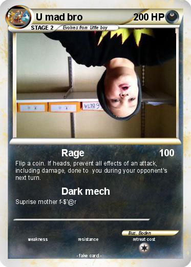 Pokemon U mad bro