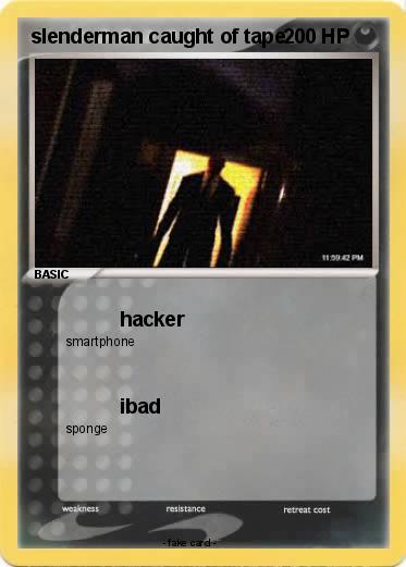 Pokemon slenderman caught of tape