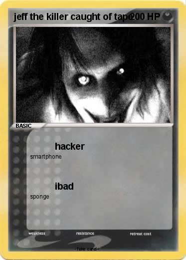 Pokemon jeff the killer caught of tape