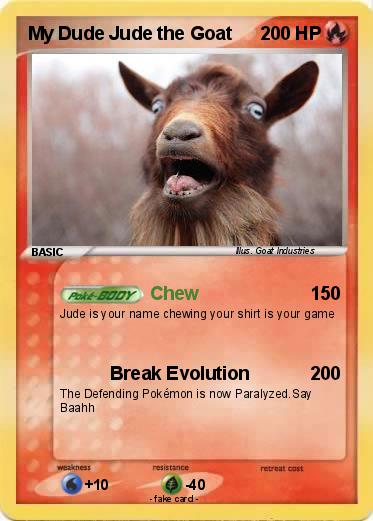 Pokemon My Dude Jude the Goat