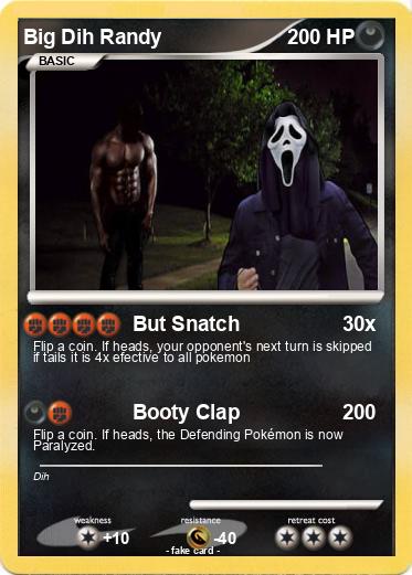 Pokemon Big Dih Randy