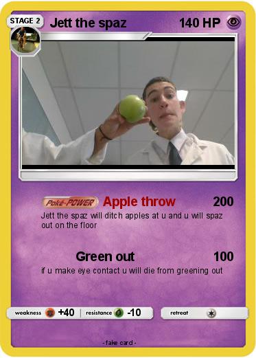 Pokemon Jett the spaz