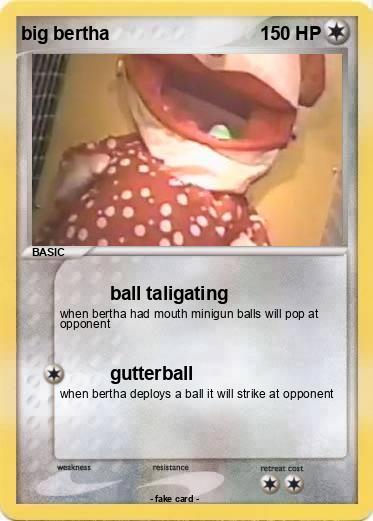 Pokemon big bertha