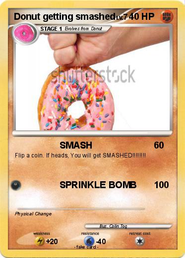 Pokemon Donut getting smashed
