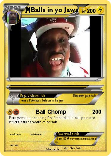 Pokemon Balls in yo Jaws