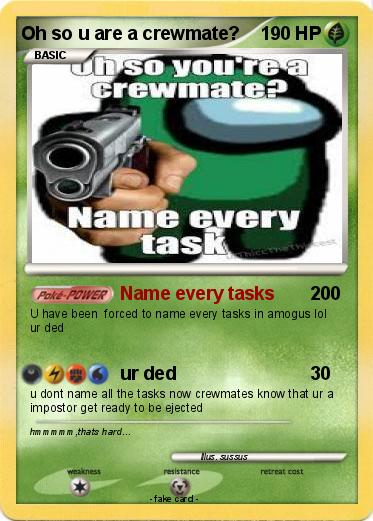 Pokemon Oh so u are a crewmate?