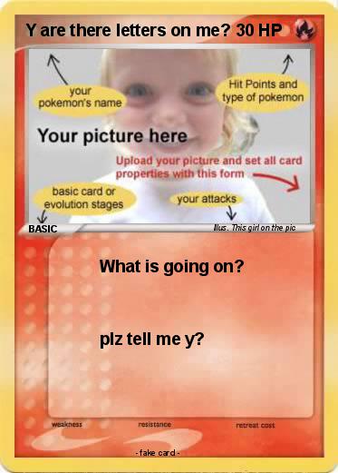 Pokemon Y are there letters on me?