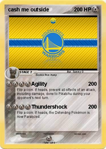 Pokemon cash me outside