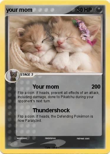 Pokemon your mom