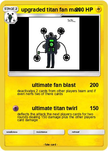 Pokemon upgraded titan fan man