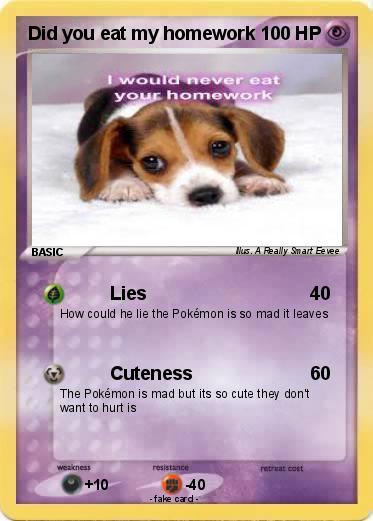 Pokemon Did you eat my homework