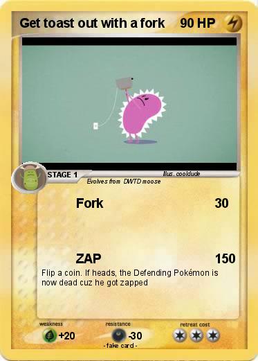 Pokemon Get toast out with a fork