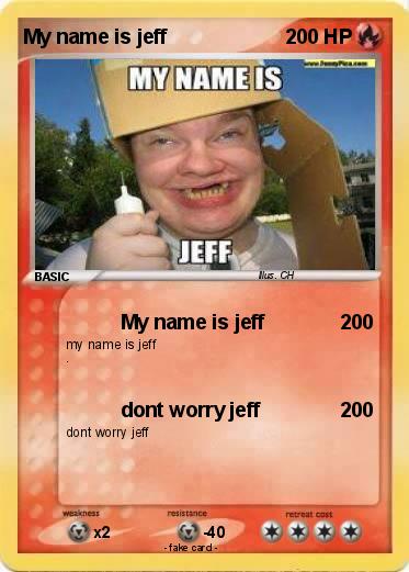 Pokemon My name is jeff