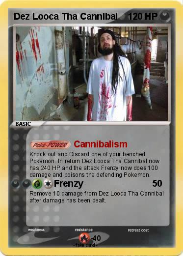 Pokemon Dez Looca Tha Cannibal